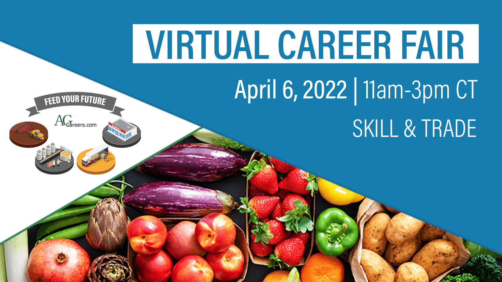 #FeedYourFutrure Virtual Career Fair - Skill & Trade April 6, 2022 all U.S.A.