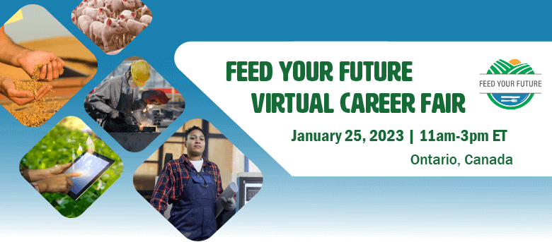 Feed Your Future Virtual Career Fair. January 25 2023.Ontario Canada